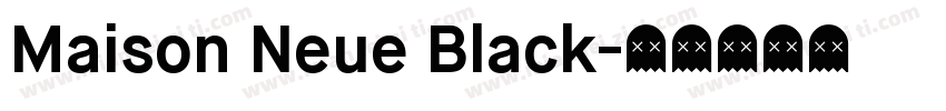 Maison Neue Black字体转换